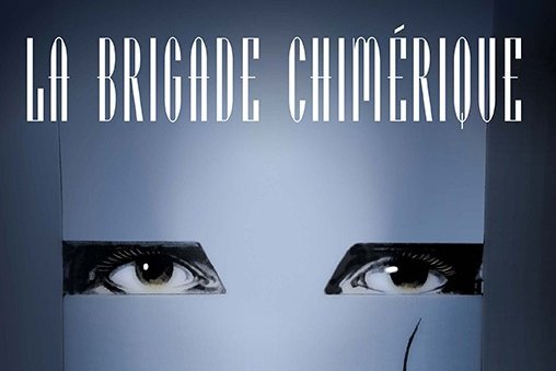 Série Brigade chimérique (La)
