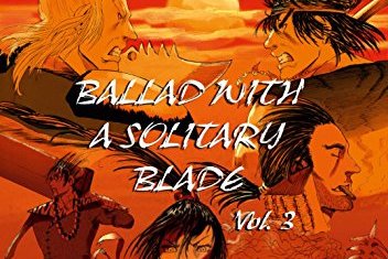 Série Ballad with a solitary blade