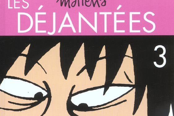 Série Déjantées (Les)