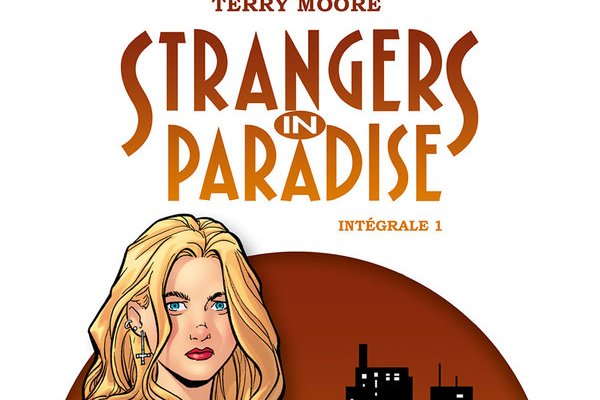 Série Strangers in Paradise Intégrale