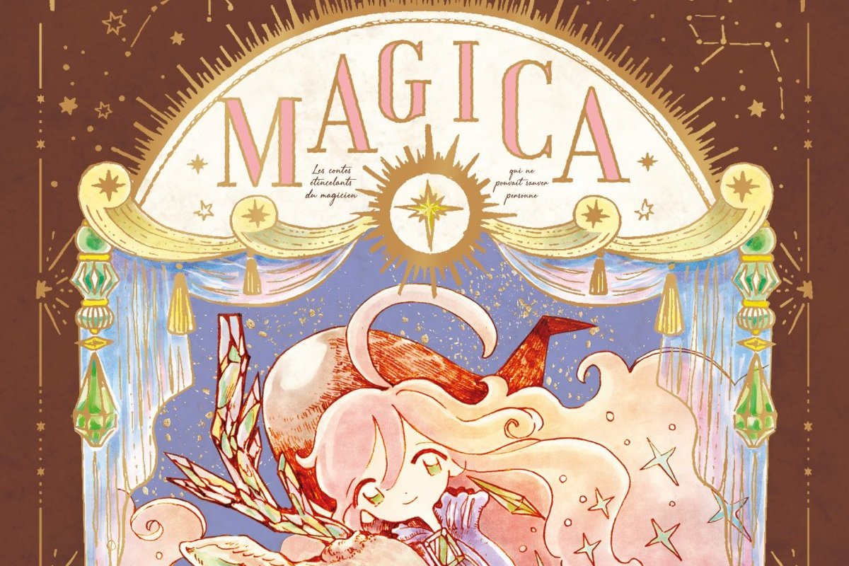 Série Magica - Les contes étincelants du magicien qui ne pouvait sauver personne