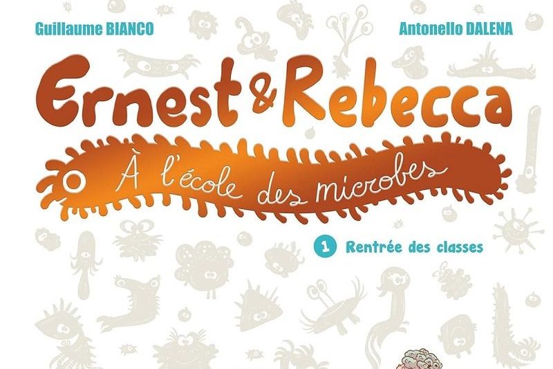 Ernest & Rebecca à l'école des microbes