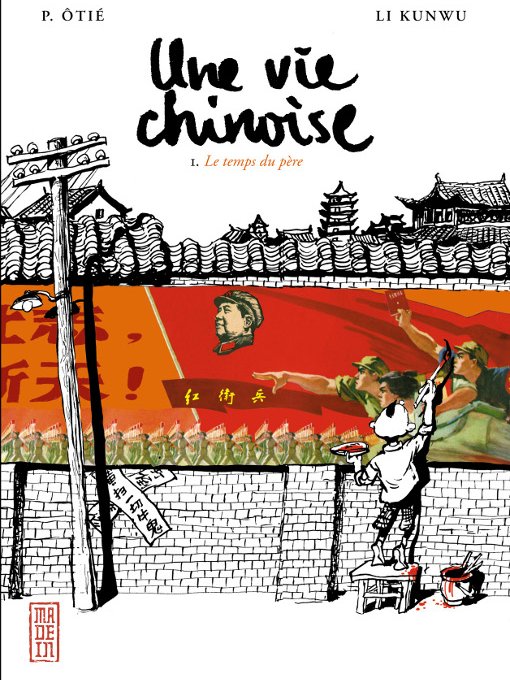 Une vie chinoise par P. Ôtié et Li Kunwu (Kana)