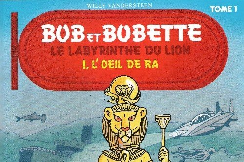 Série Bob et Bobette - Le Labyrinthe du Lion