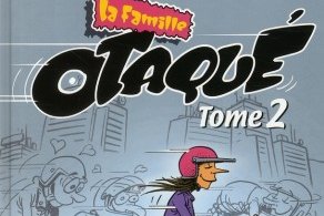 Série Famille Otaqué (La)