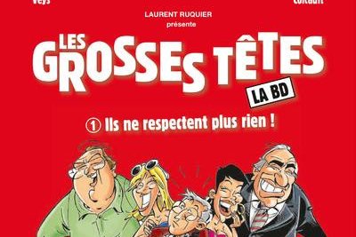 Grosses Têtes (Les) - La BD