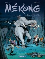 Série Mékong T2 : Piège en pays Moï (Jean-Claude Bartoll & Coyère) - Dargaud
