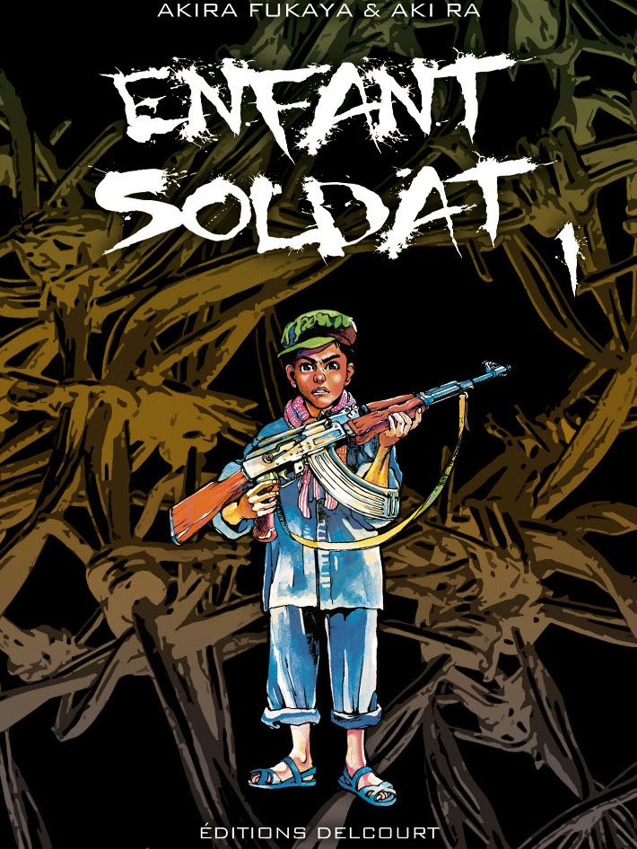 Enfant soldat par Akira Fuyaka et Aki Ra (Delcourt)