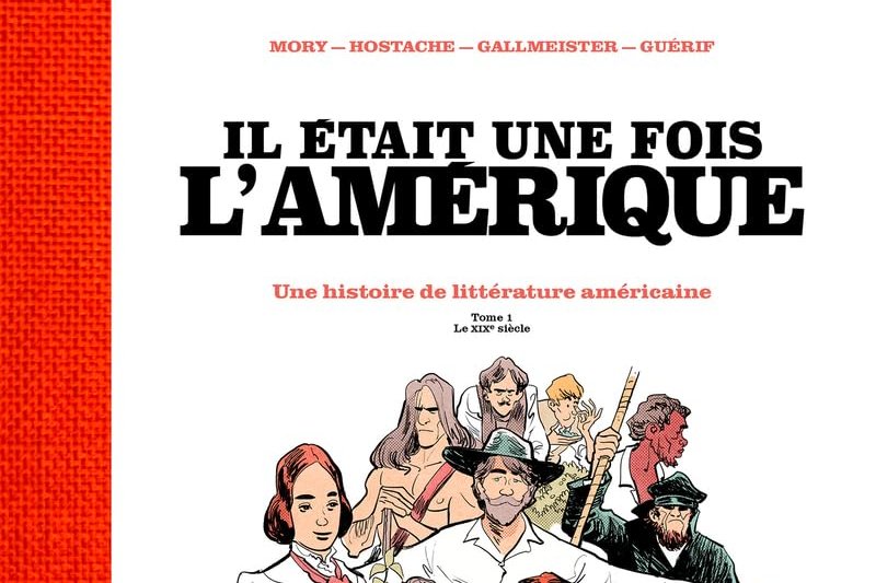 Série Il était une fois l'Amérique - Une histoire de la littérature américaine