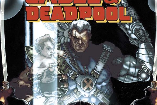 Série Cable & Deadpool