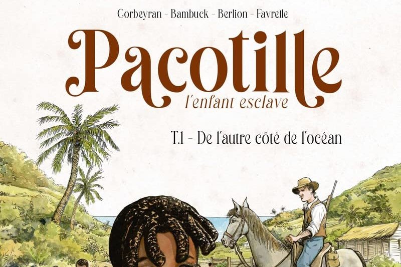 Série Pacotille l'enfant esclave