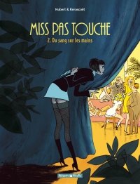 Série Miss Pas Touche T2 : Du sang sur les mains - 5 planches en avant-première