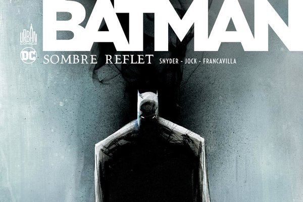 Série Batman - Sombre reflet