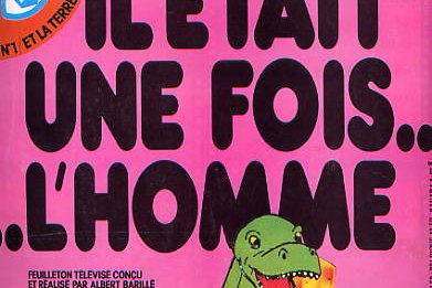 Série Il était une fois... l'homme (2ème série)