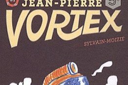 Série Aventures de Jean-Pierre Vortex (Les)