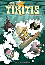 Série Les Tikitis T2 : L'Aventure de l'Inventif (Jerry Frissen & Fabien M.) – Les Humanoïdes Associés
