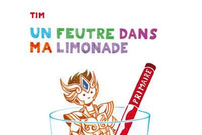 Série Feutre dans ma limonade (Un)