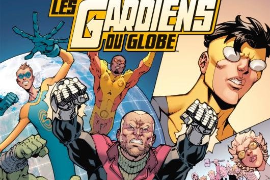 Série Invincible Univers - Les Gardiens du Globe