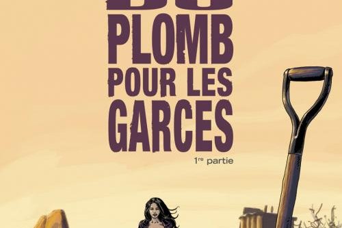 Plomb pour les Garces (Du)