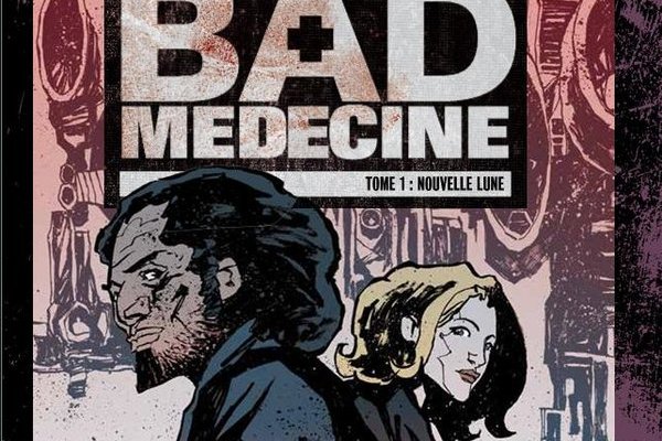 Bad medecine
