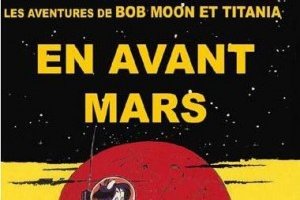 Aventures de Bob Moon et Titania (Les)