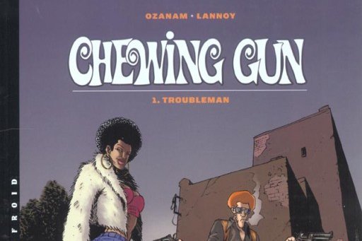 Série Chewing Gun