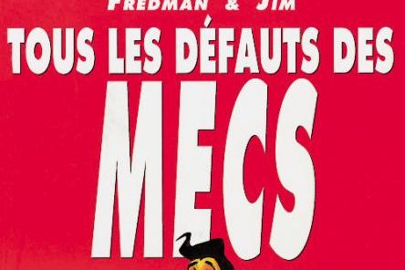 Série Tous les défauts des mecs
