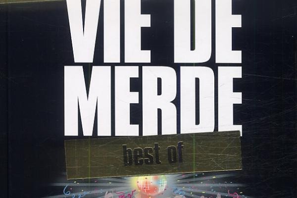 Série VDM - Vie de merde