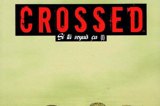 Crossed - Si tu voyais ça