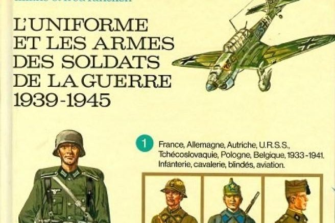 Uniforme et les armes des soldats de la guerre 1939-1945 (L')