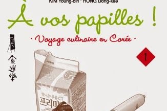 Série A vos papilles - Voyage culinaire en Corée