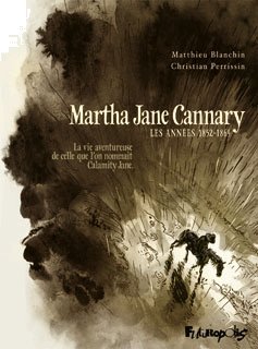 Série Martha Jane Cannary Calamity Jane reçoit le Prix Ouest-France Quai des Bulles 2008