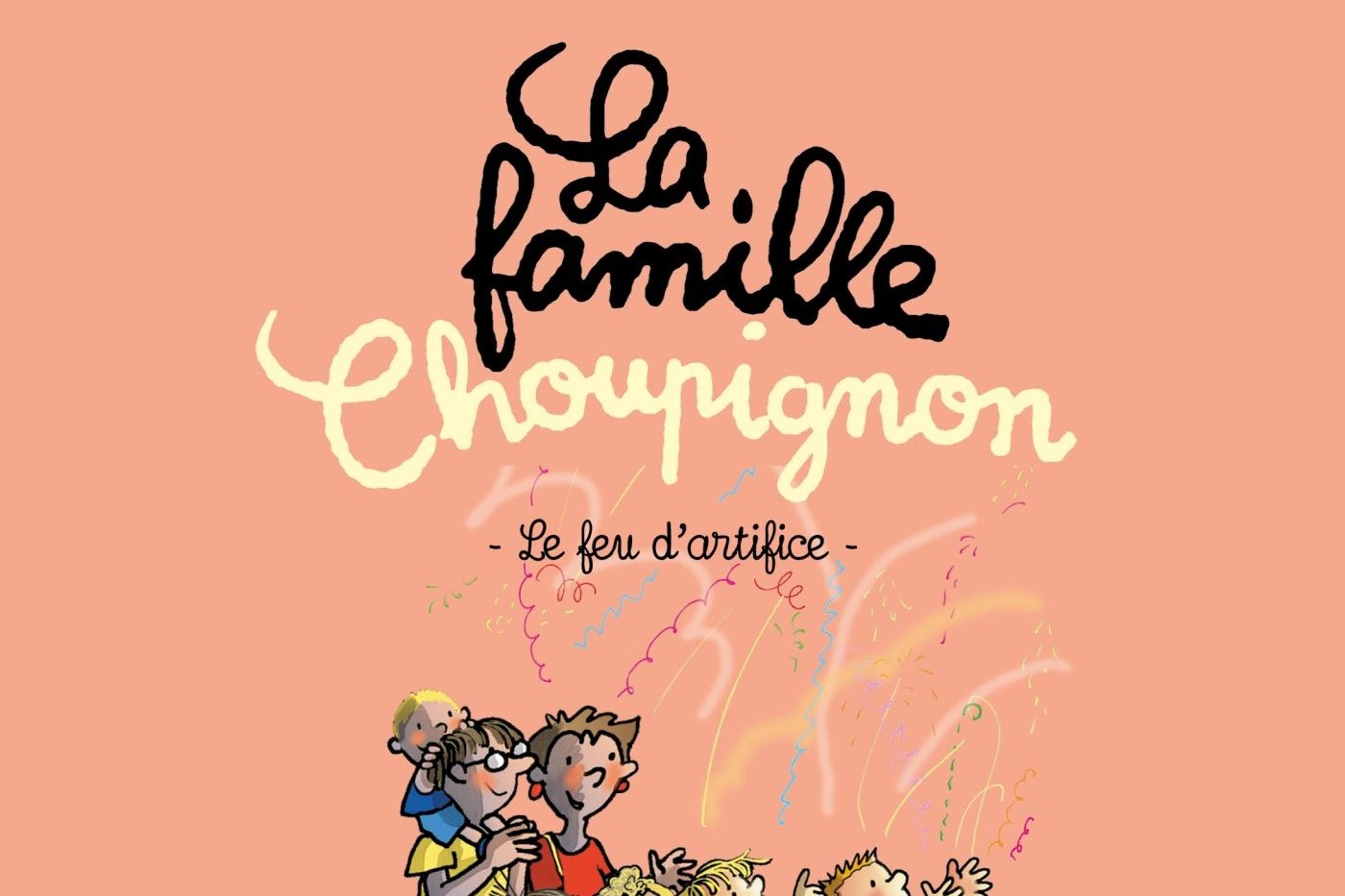 Série Famille Choupignon (La)