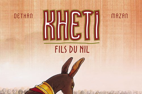 Kheti, fils du Nil