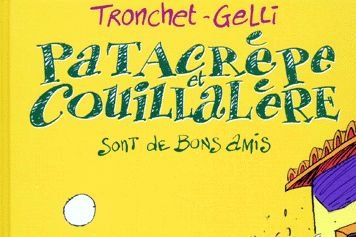 Série Patacrêpe et Couillalère