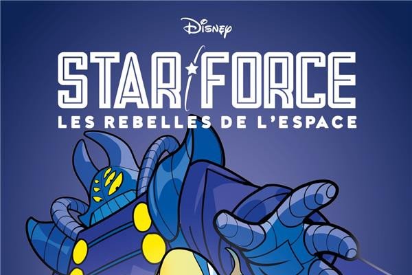 Série Star force - Les rebelles de l'espace