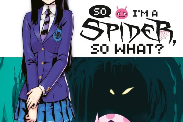 Série So I'm a Spider, So What ?