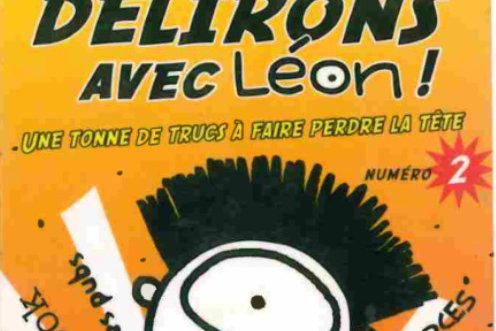 Série Délirons avec Léon !