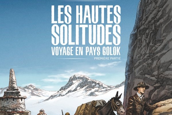 Hautes solitudes (Les) - Voyage en pays Golok