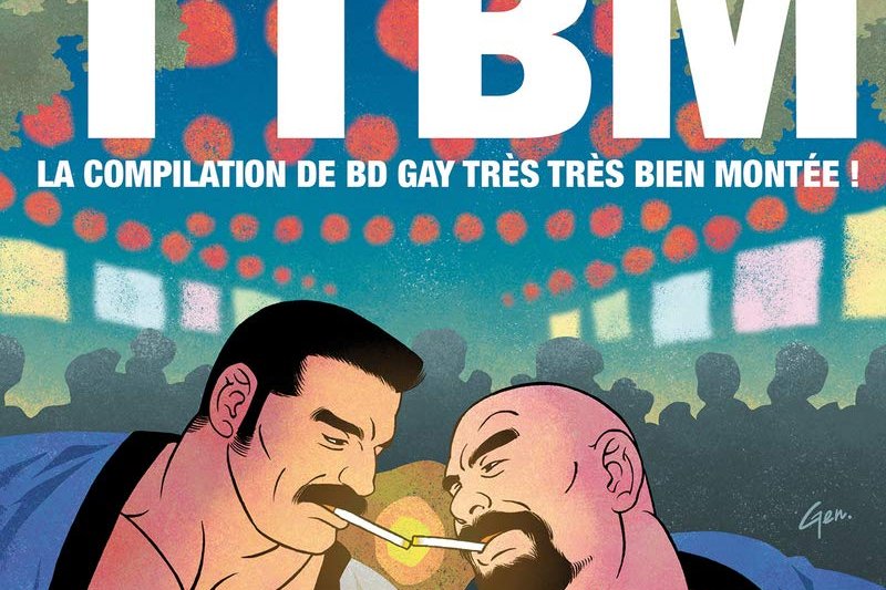 Série TTBM - La compilation de BD gay très très bien montée
