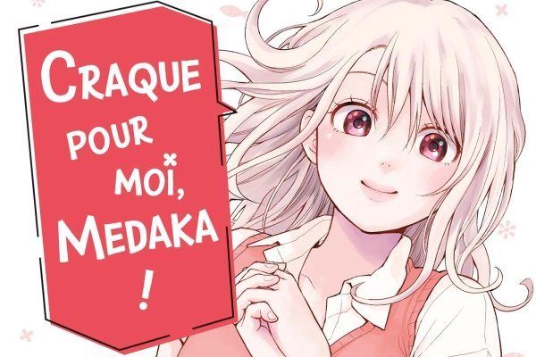 Série Craque pour moi, Medaka !