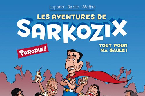 Série Aventures de Sarkozix (Les)