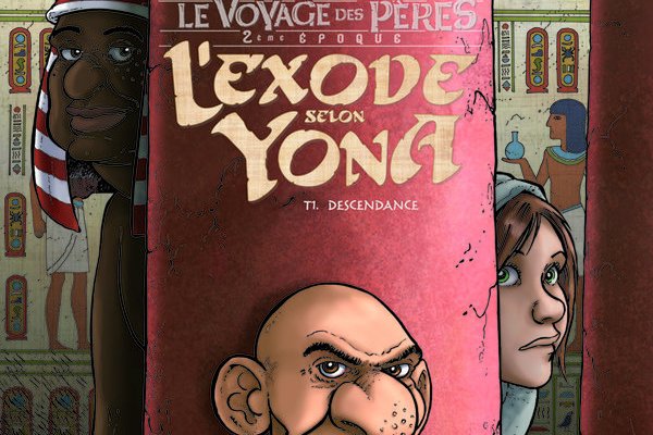 Série Voyage des pères (Le) - L'Exode selon Yona