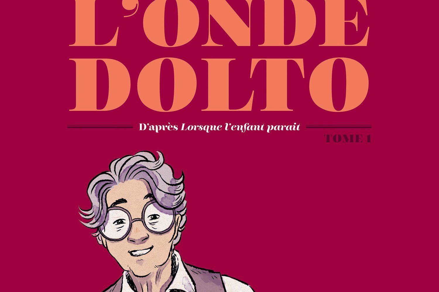 Série Onde Dolto (L')