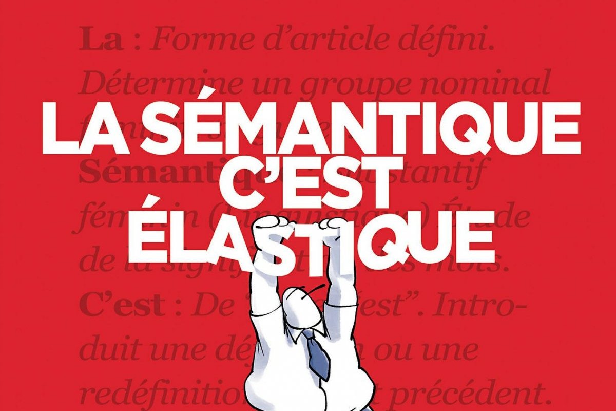 Série Sémantique c'est élastique (La)