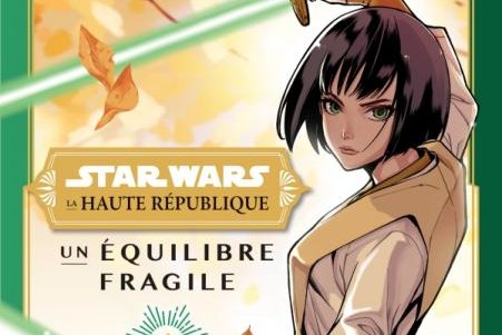 Série Star Wars - La Haute République - Un équilibre fragile