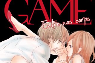 Série GAME - Entre nos corps