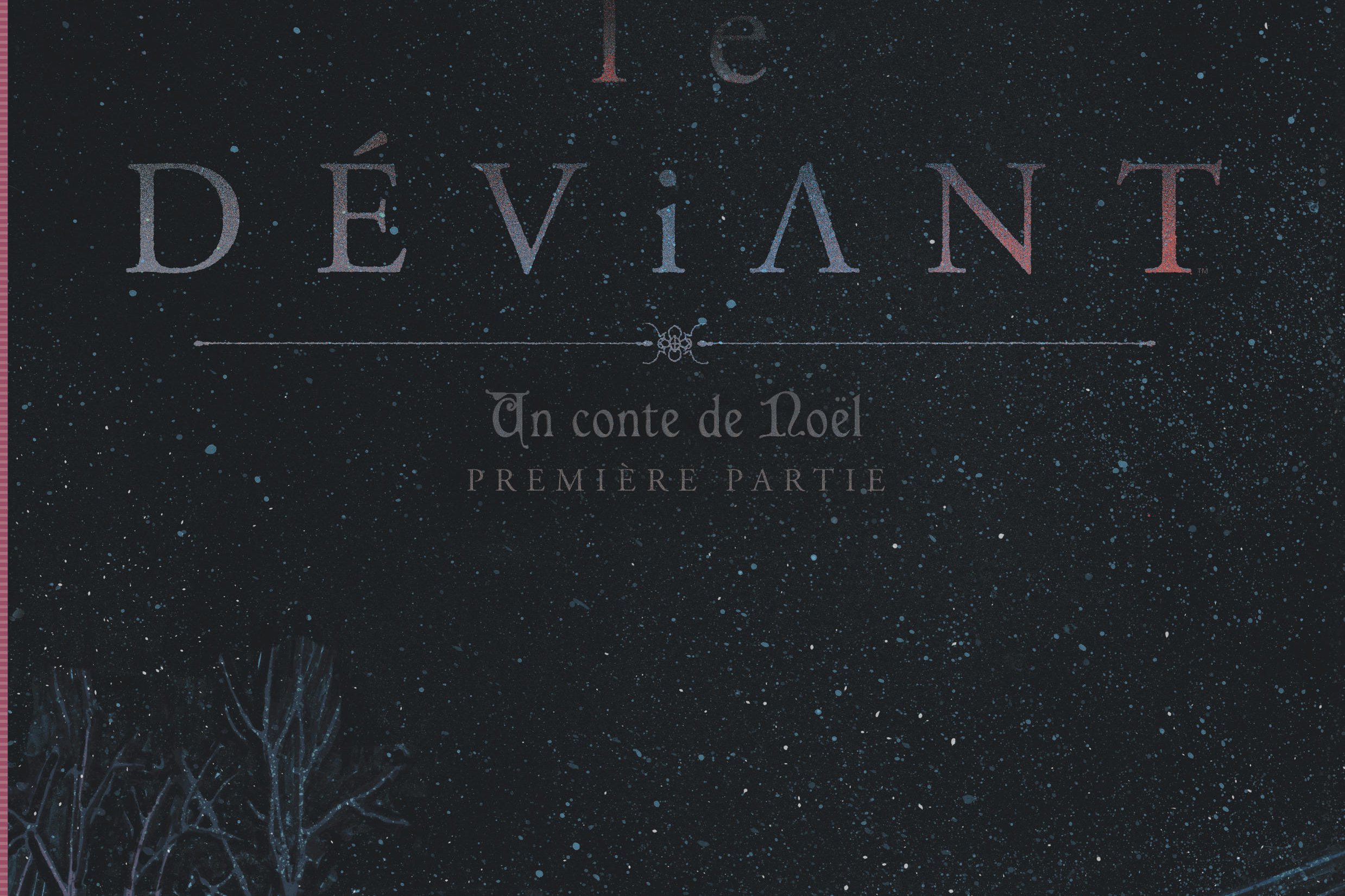 Déviant (Le) - Un conte de Noël