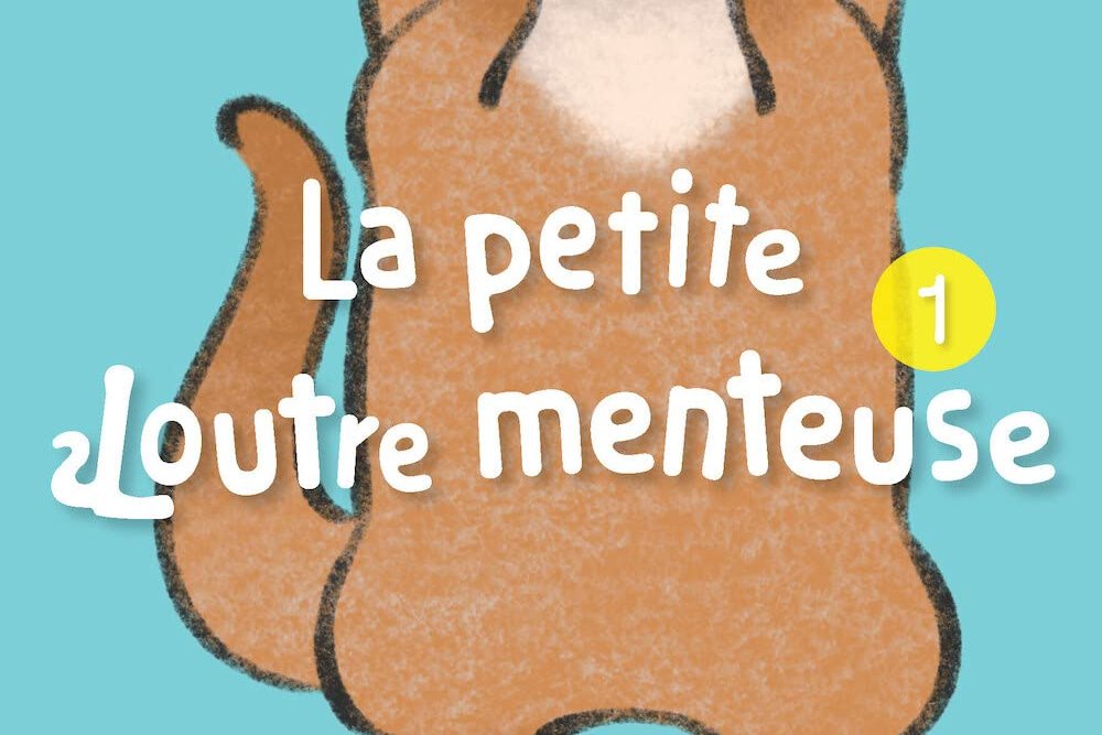 Série Petite Loutre Menteuse (La)
