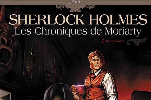 Série Sherlock Holmes - Les Chroniques De Moriarty